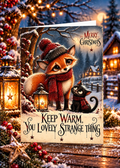 Keep Warm You Lovely Strange Thing – Whimsical Christmas Card