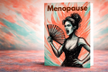 Funny Menopause Card – You’re Not Sweating, You’re Breathing Fire