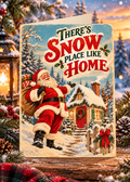 There’s Snow Place Like Home – Funny Vintage Christmas Card