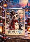 Try Not to Melt – Gothic Snowman Christmas Card